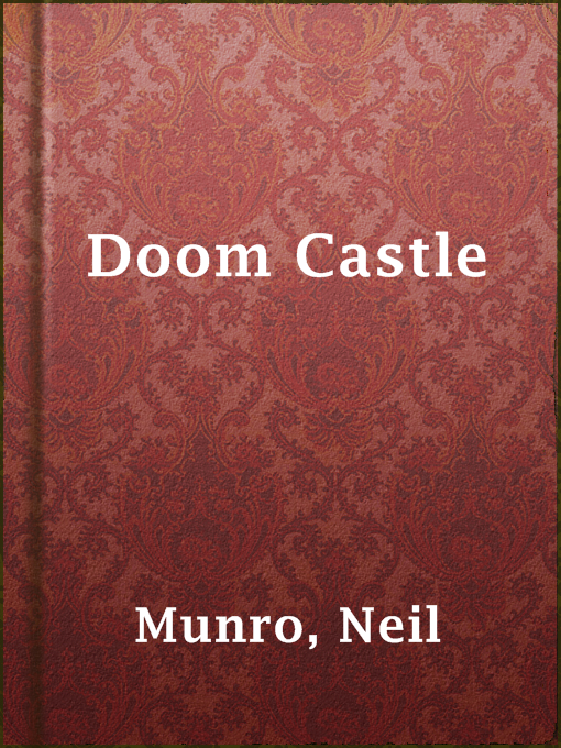 Title details for Doom Castle by Neil Munro - Available